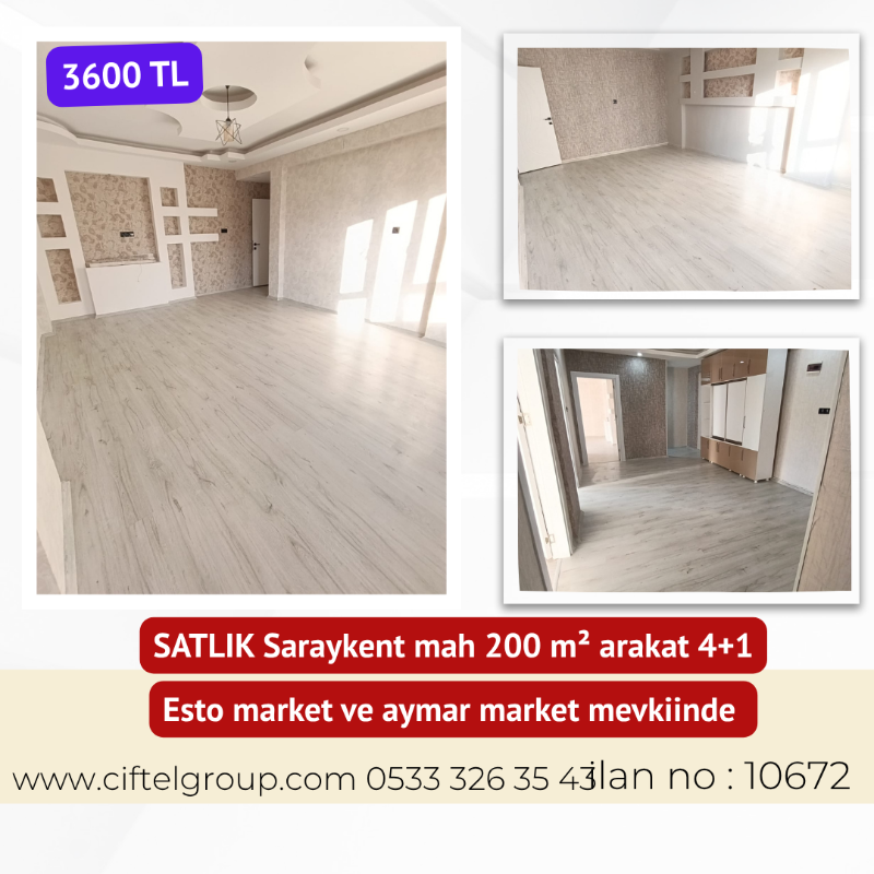 SATILIK DAİRE Konum: Saraykent Mahallesi &ndash; Aymar ve Esto Market mevkii Kat: 2. Kat Br&uuml;t Alan: 200 m&sup2;